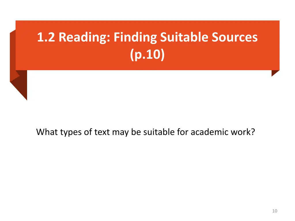 1 2 reading finding suitable sources p 10