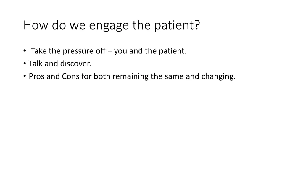 how do we engage the patient