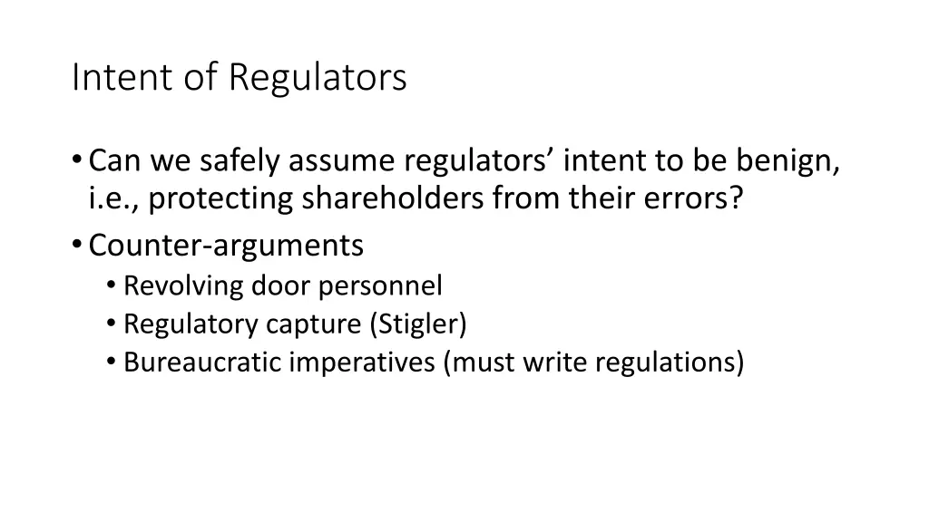 intent of regulators