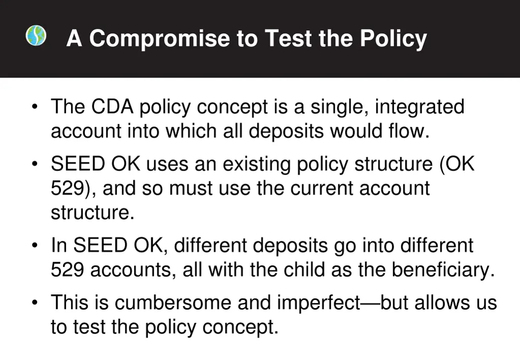 a compromise to test the policy