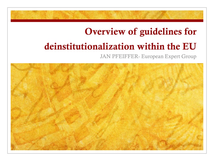 overview of guidelines for deinstitutionalization