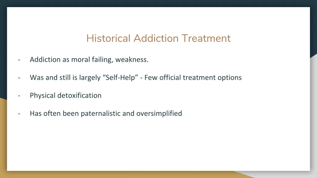 historical addiction treatment