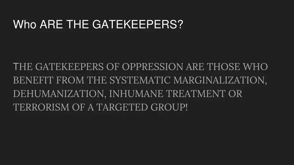 who are the gatekeepers