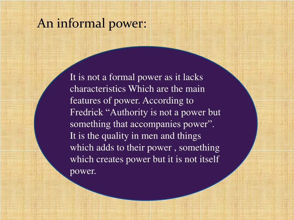 an informal power