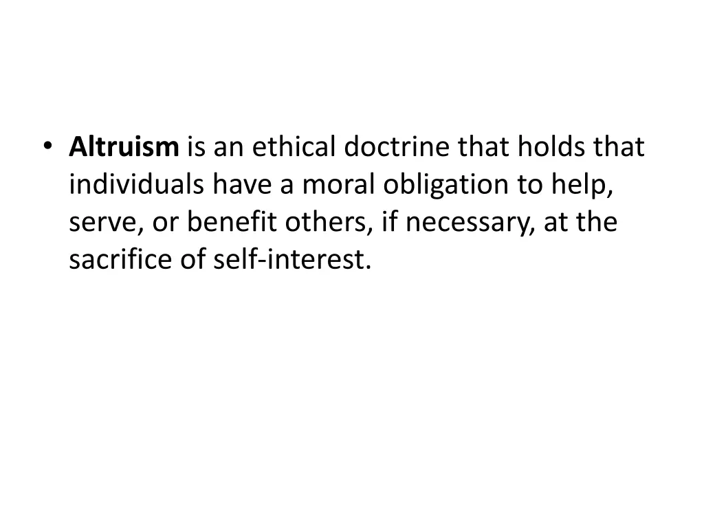 altruism is an ethical doctrine that holds that