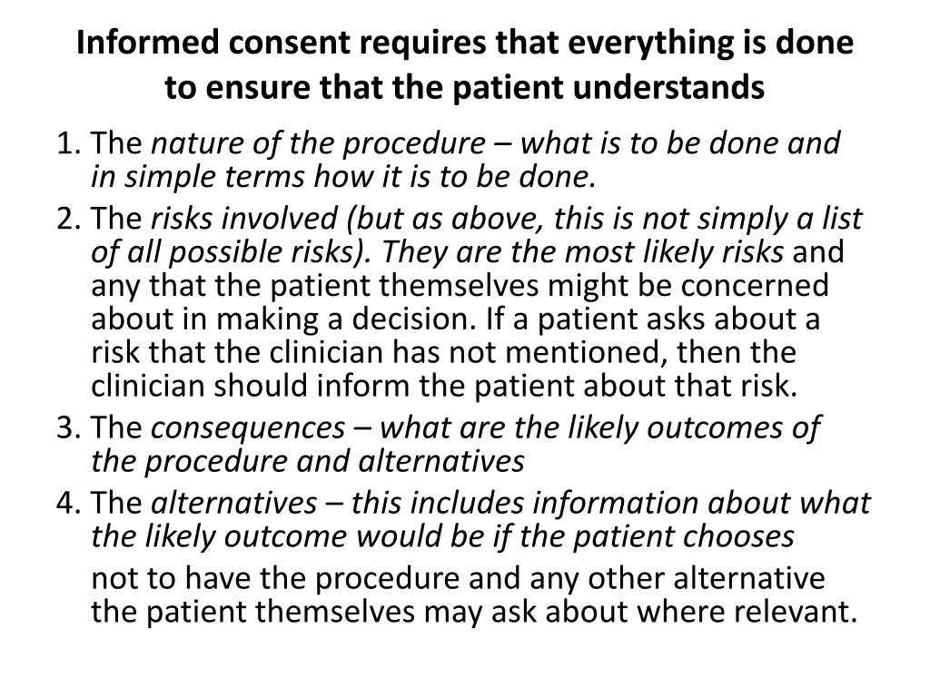 informed consent requires that everything is done