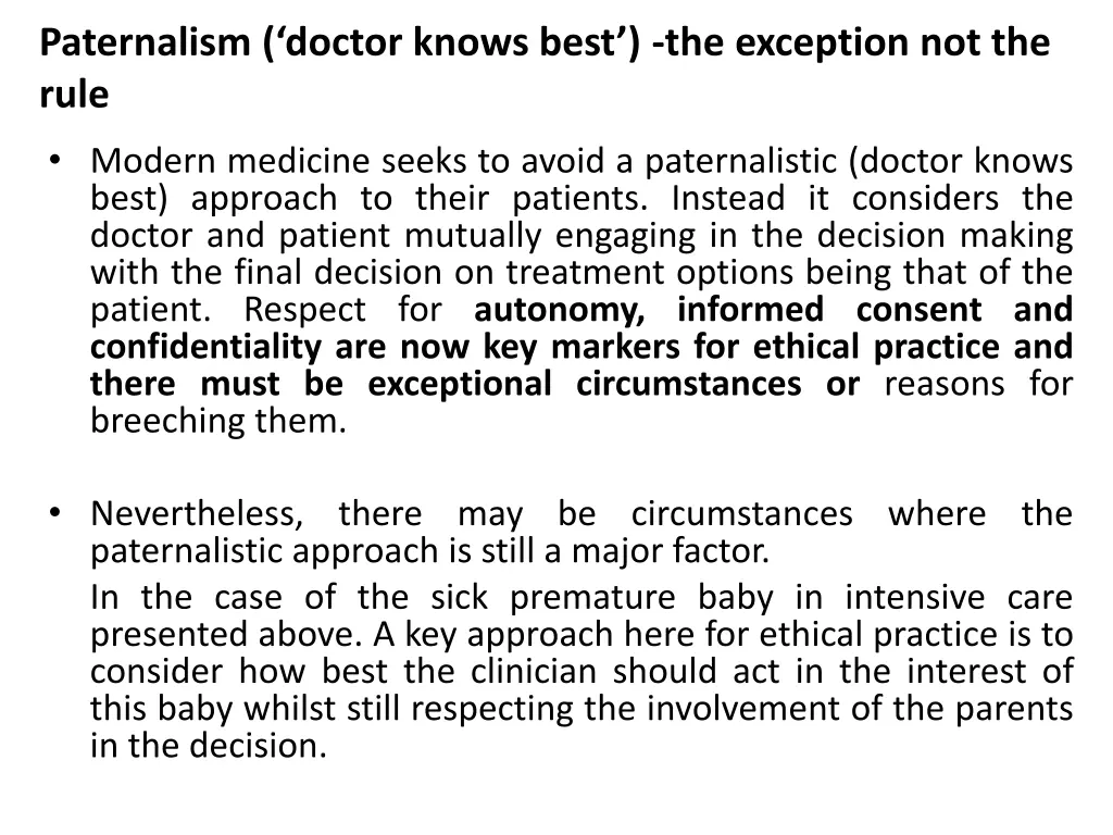 paternalism doctor knows best the exception