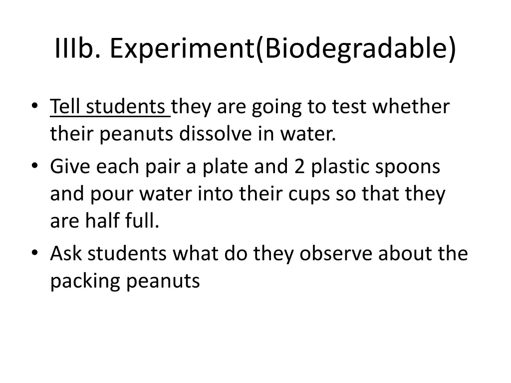 iiib experiment biodegradable