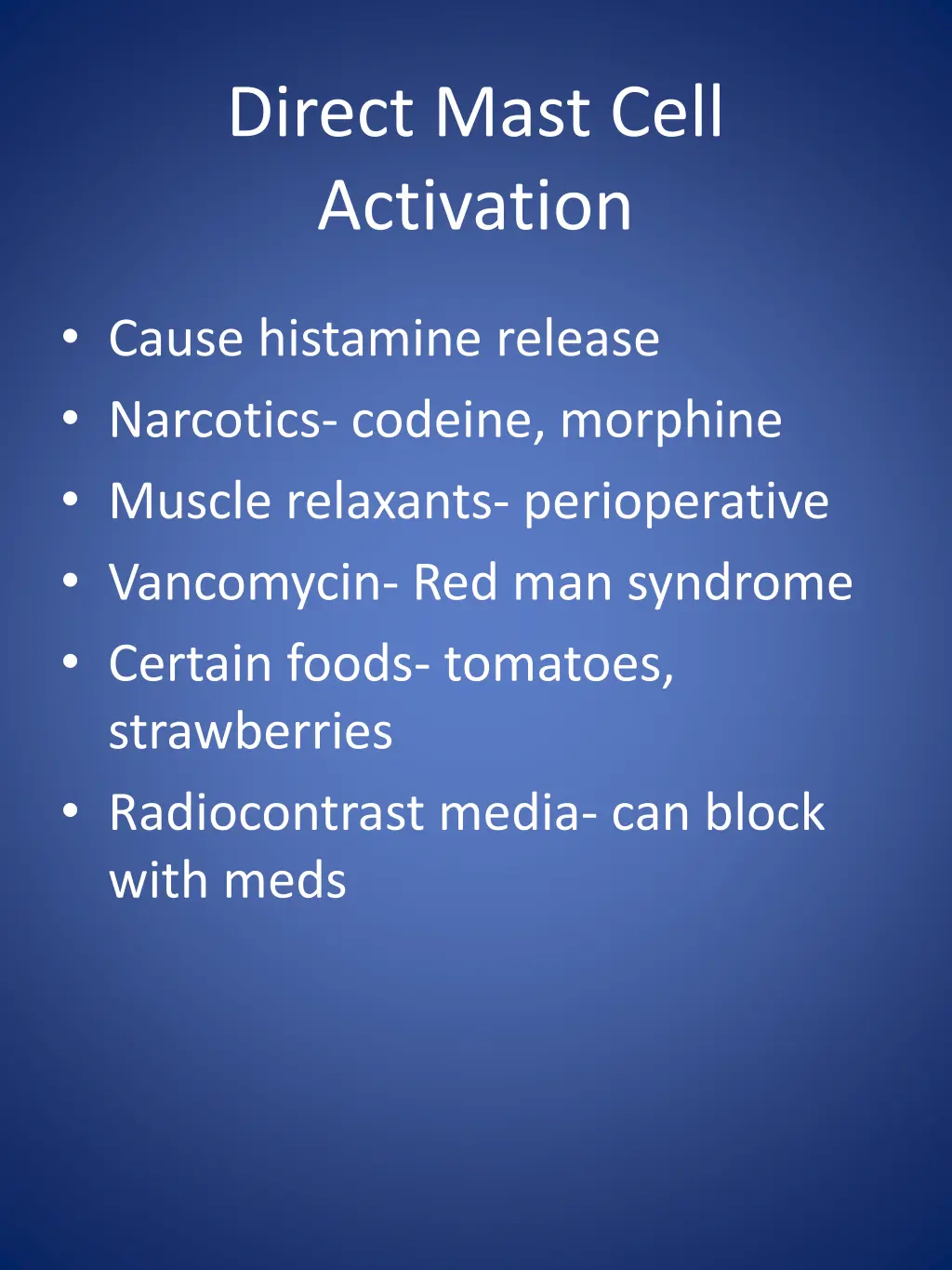 direct mast cell activation