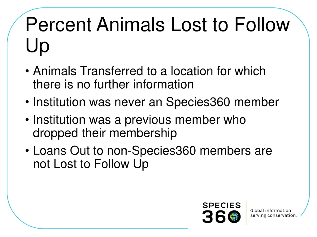 percent animals lost to follow up