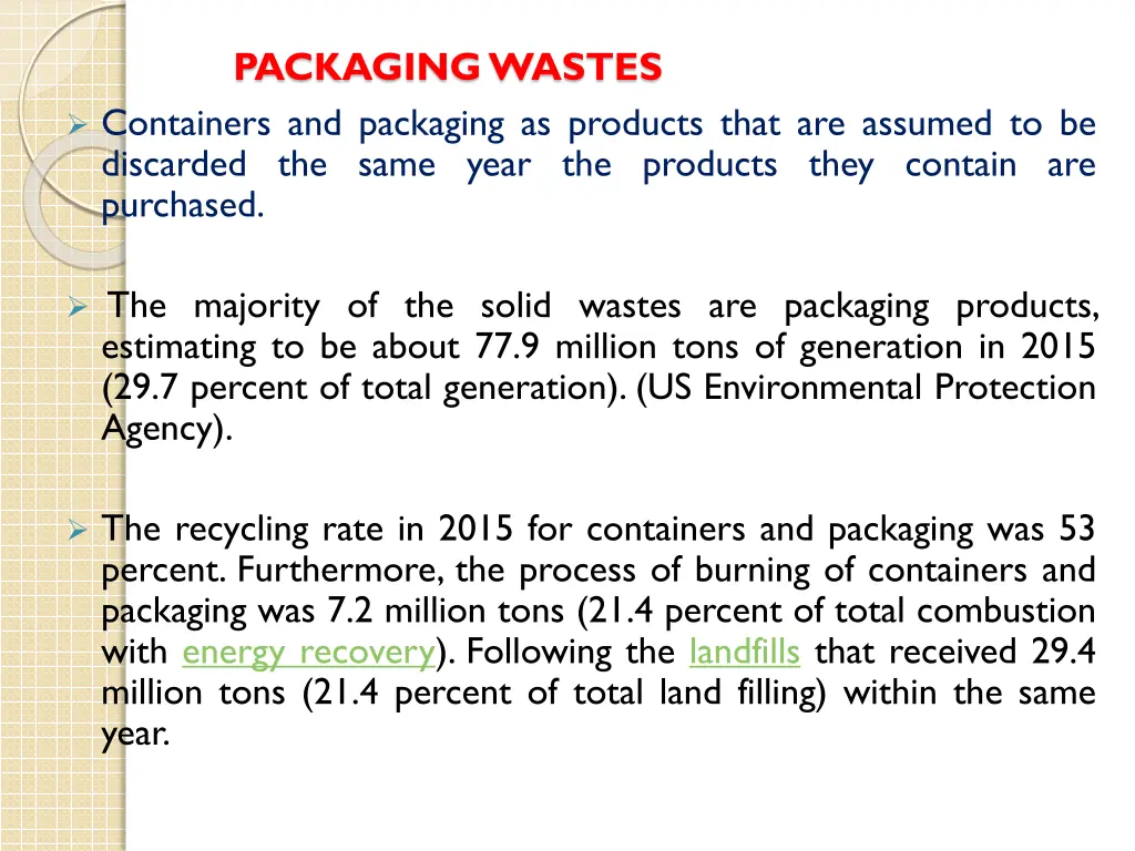 packaging wastes containers and packaging