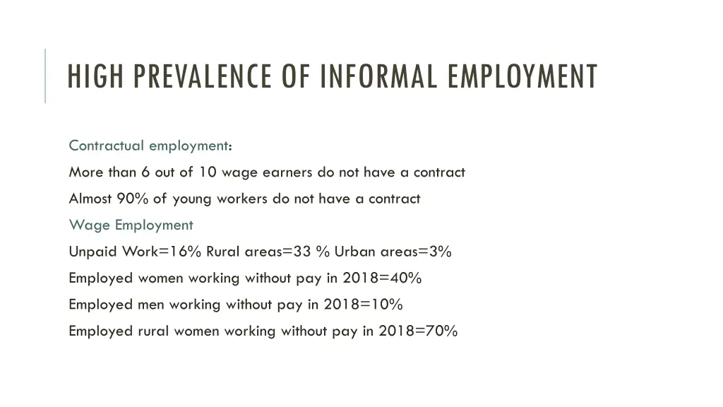 high prevalence of informal employment 3