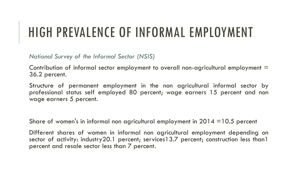 high prevalence of informal employment