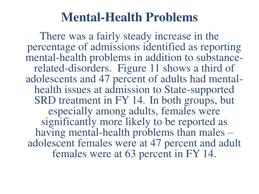 mental health problems there was a fairly steady