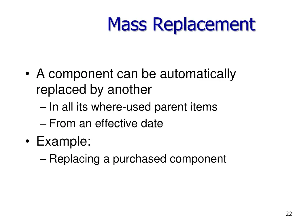 mass replacement