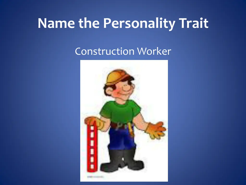 name the personality trait 1