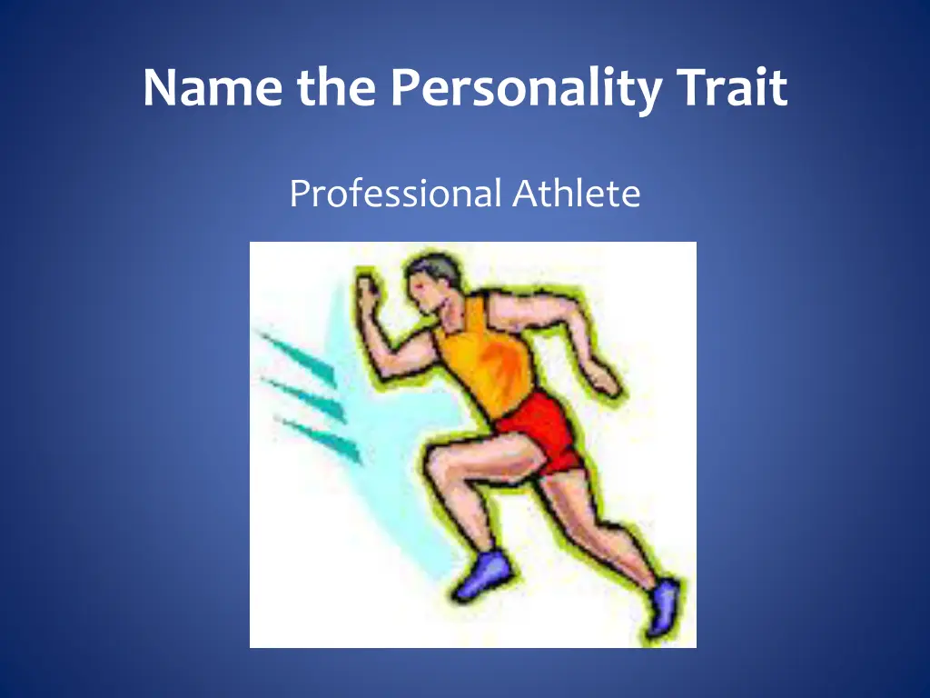 name the personality trait 4