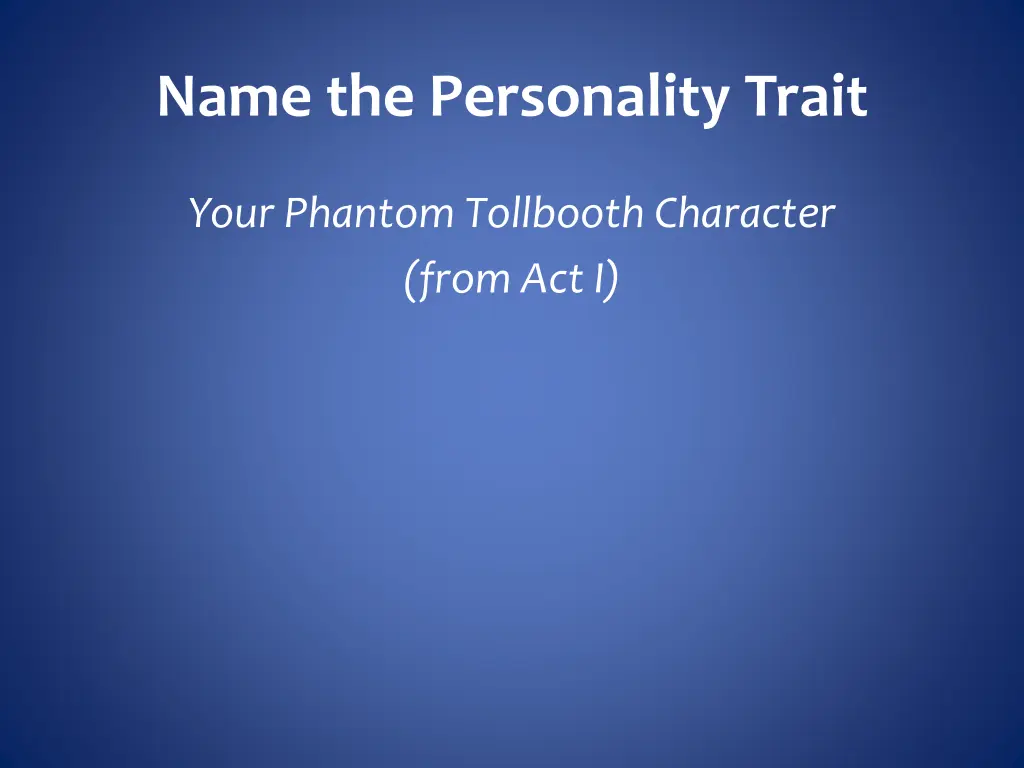 name the personality trait 6