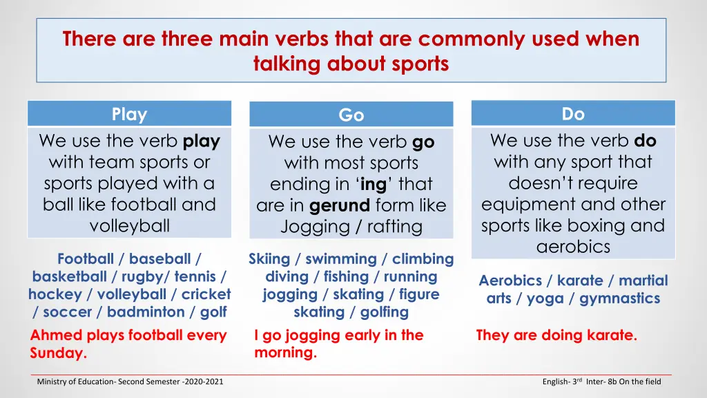 there are three main verbs that are commonly used