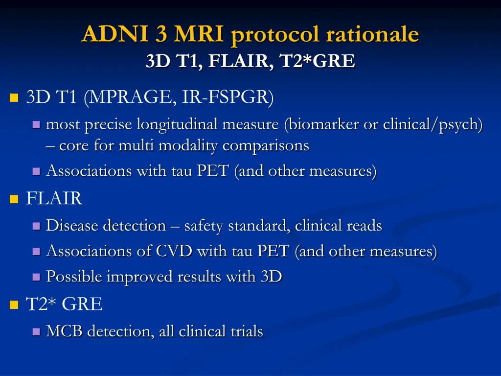 adni 3 mri protocol rationale 3d t1 flair t2 gre