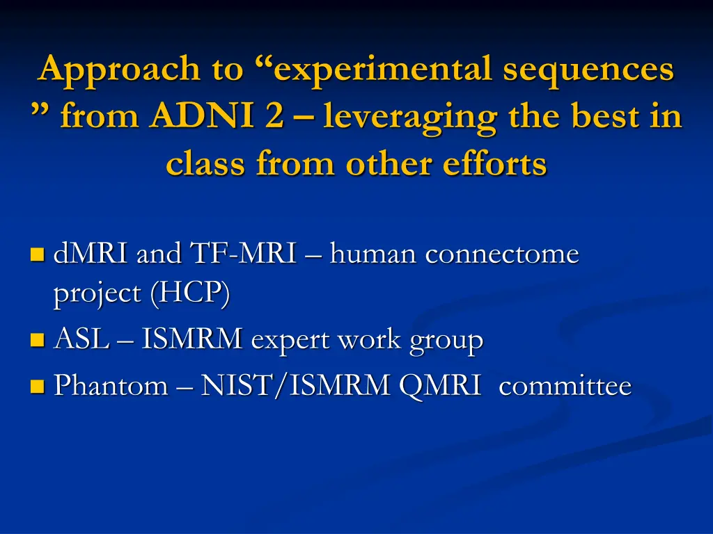 approach to experimental sequences from adni