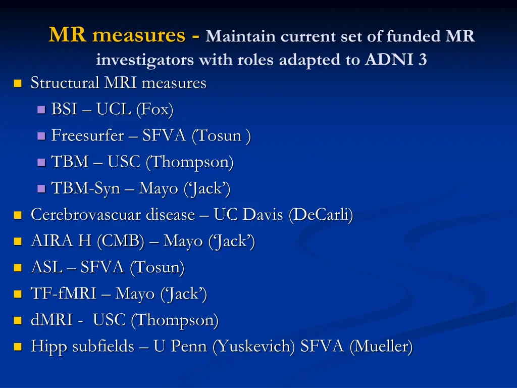 mr measures maintain current set of funded