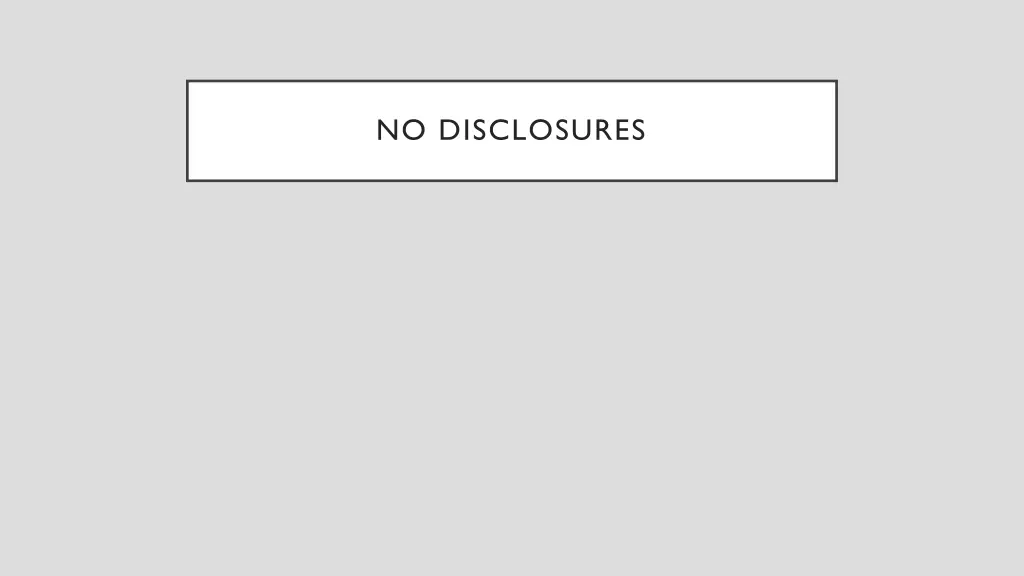 no disclosures