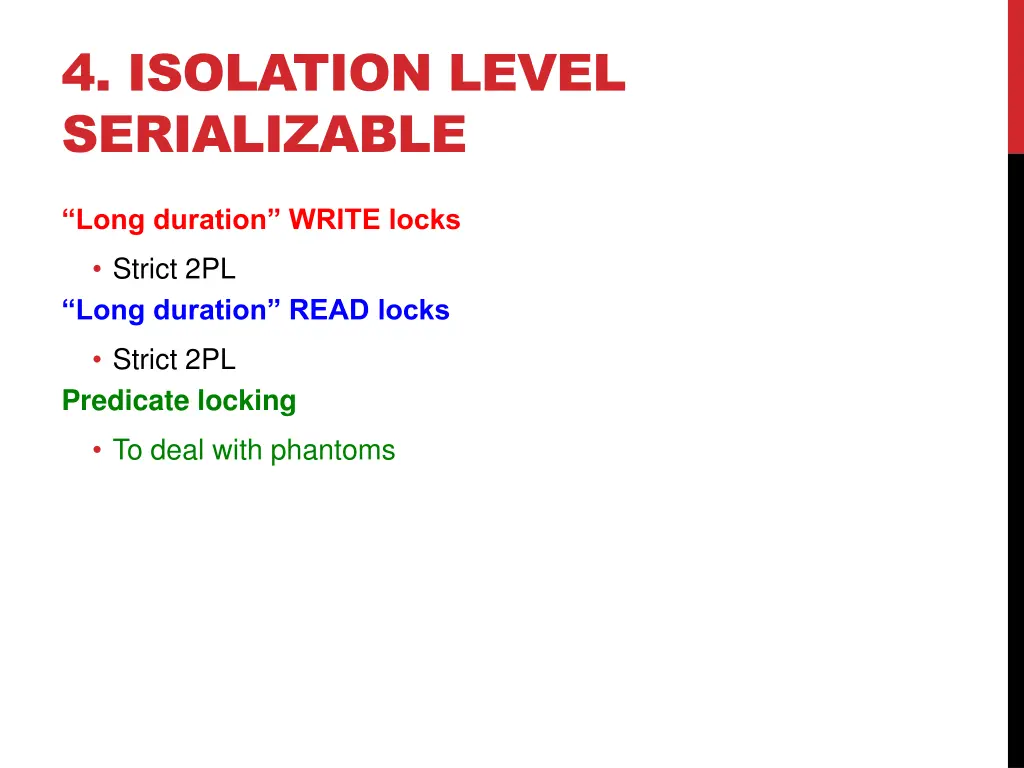 4 isolation level serializable