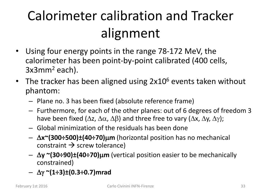 calorimeter calibration and tracker alignment