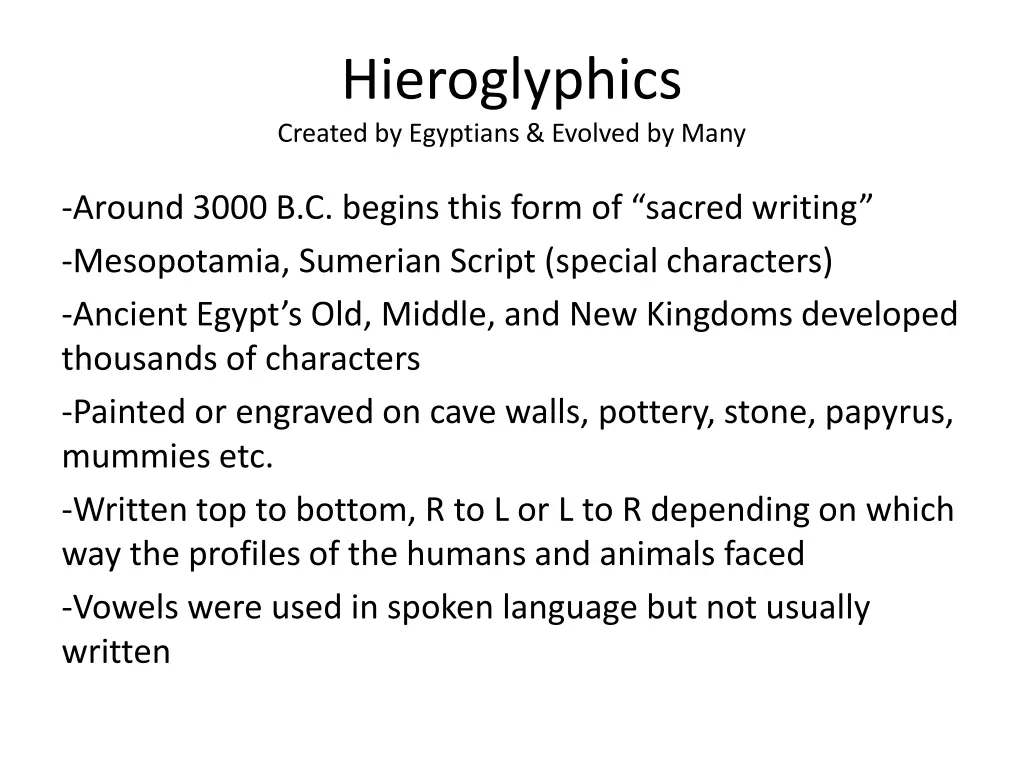 hieroglyphics created by egyptians evolved by many