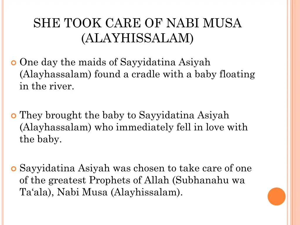 she took care of nabi musa alayhissalam