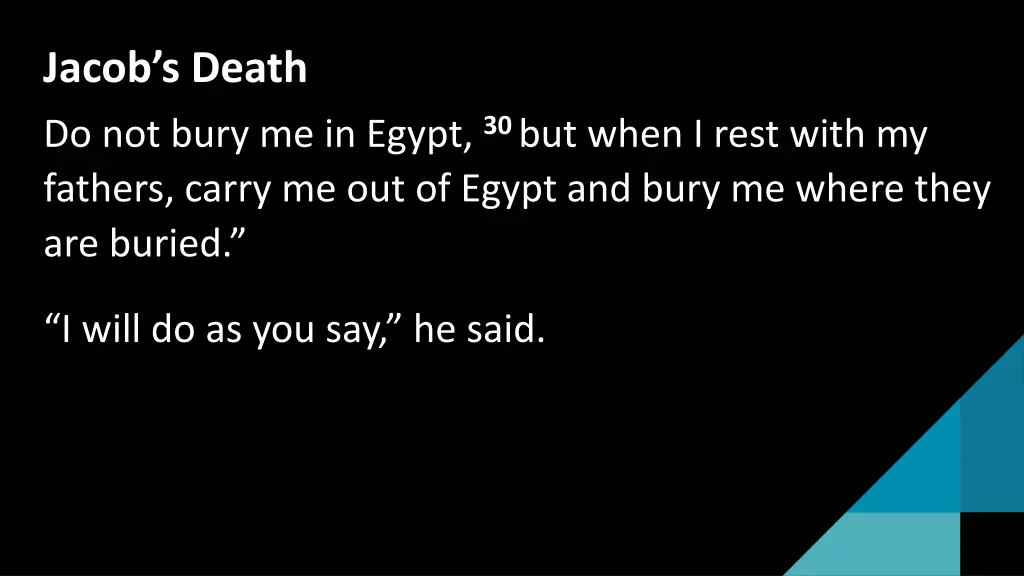 jacob s death do not bury me in egypt 30 but when