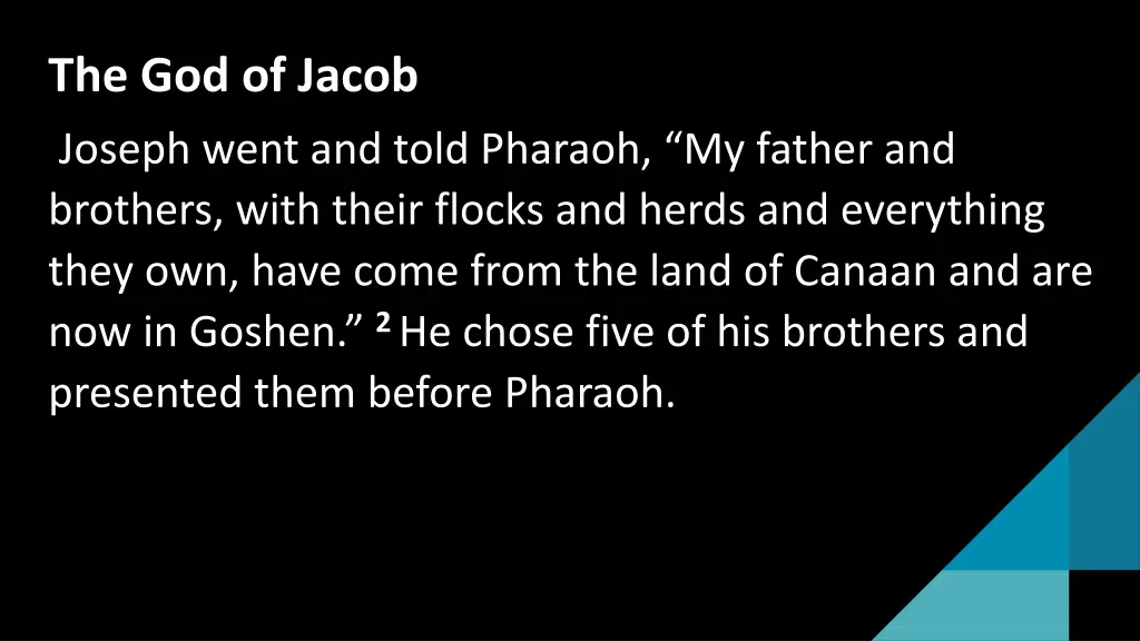 the god of jacob joseph went and told pharaoh