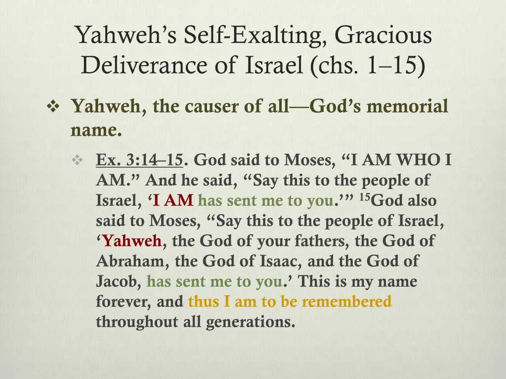 yahweh s self exalting gracious deliverance