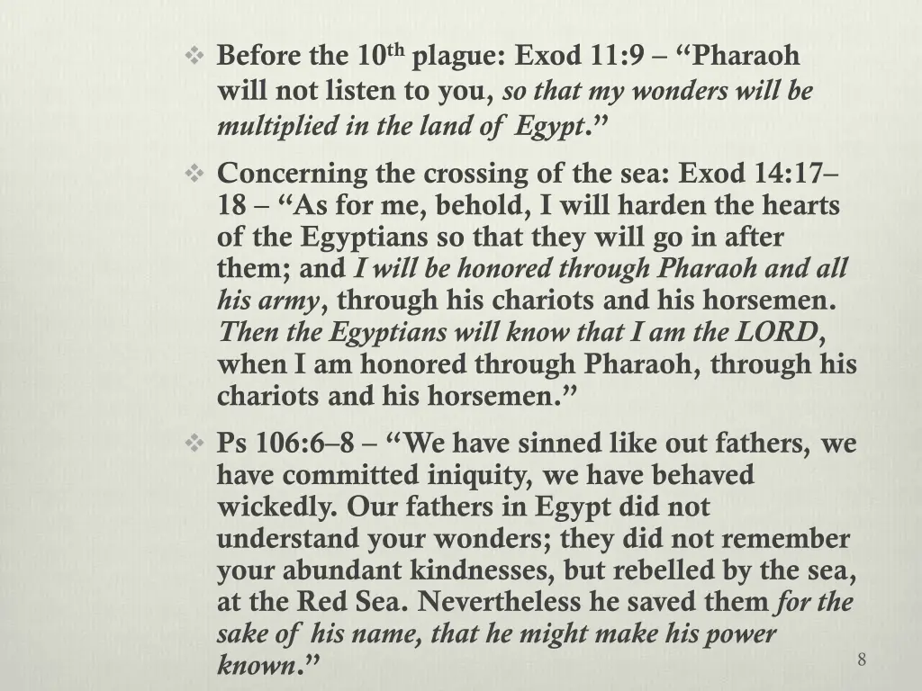 before the 10 th plague exod 11 9 pharaoh will