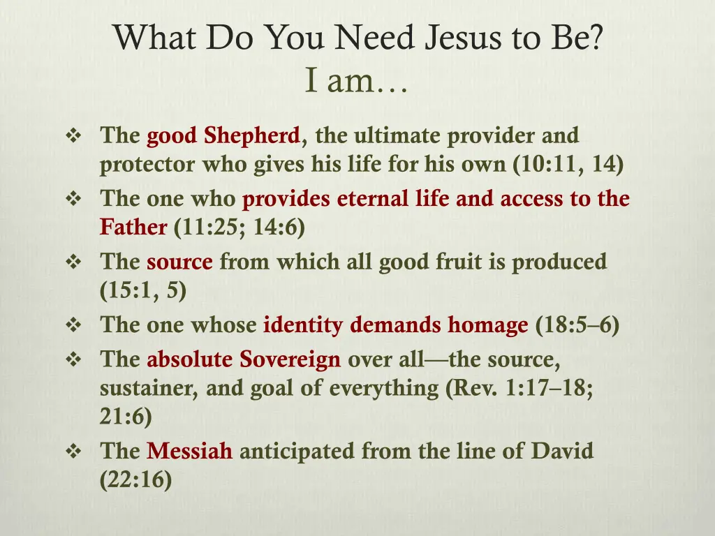 what do you need jesus to be i am 1