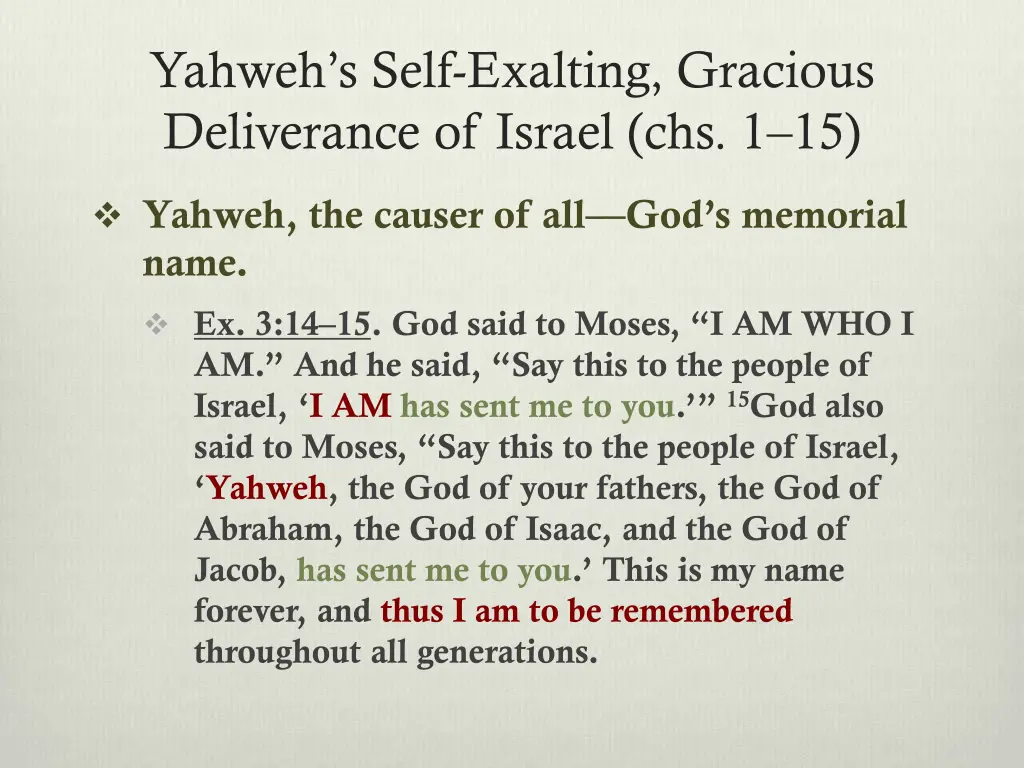 yahweh s self exalting gracious deliverance