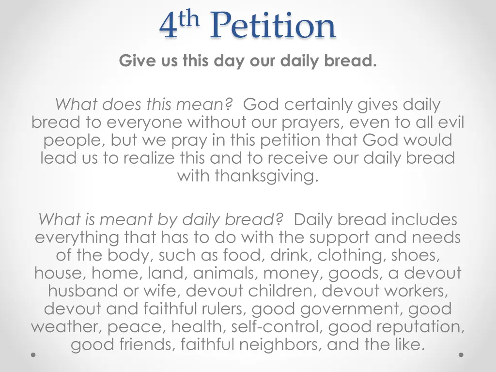 4 th petition give us this day our daily bread