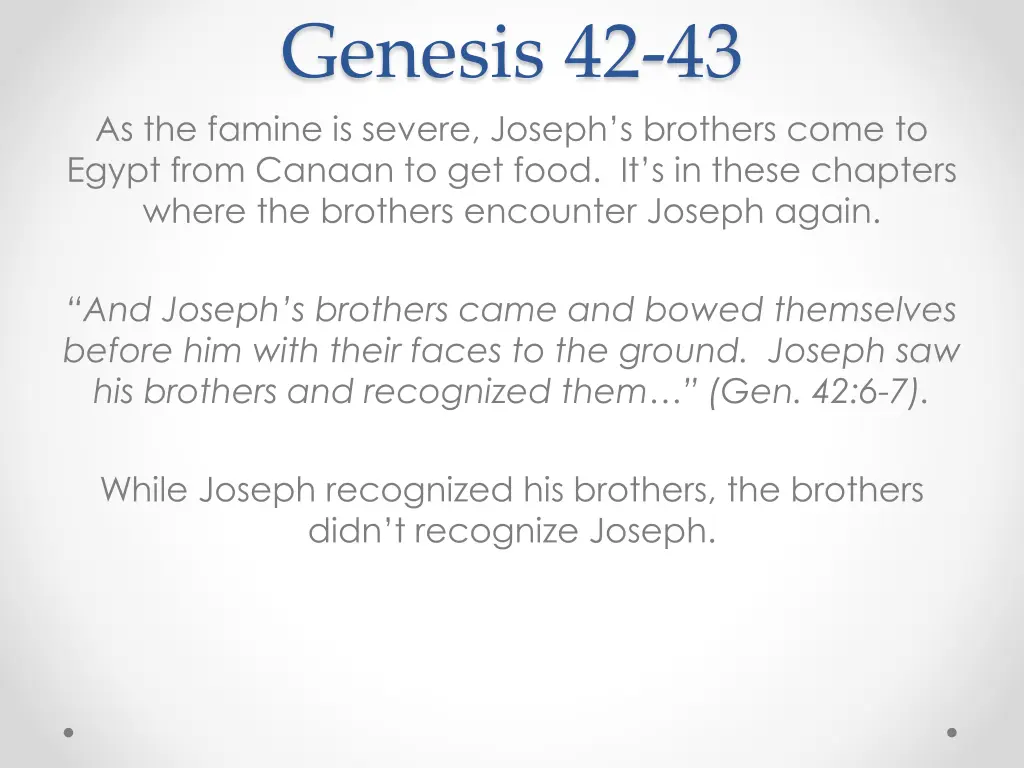 genesis 42 43 as the famine is severe joseph