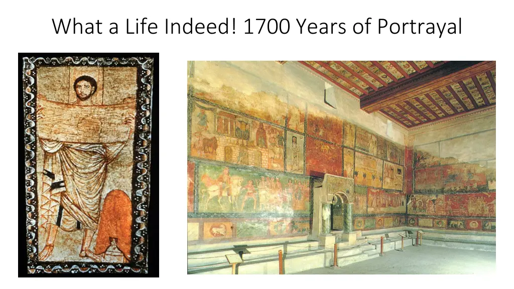 what a life indeed 1700 years of portrayal