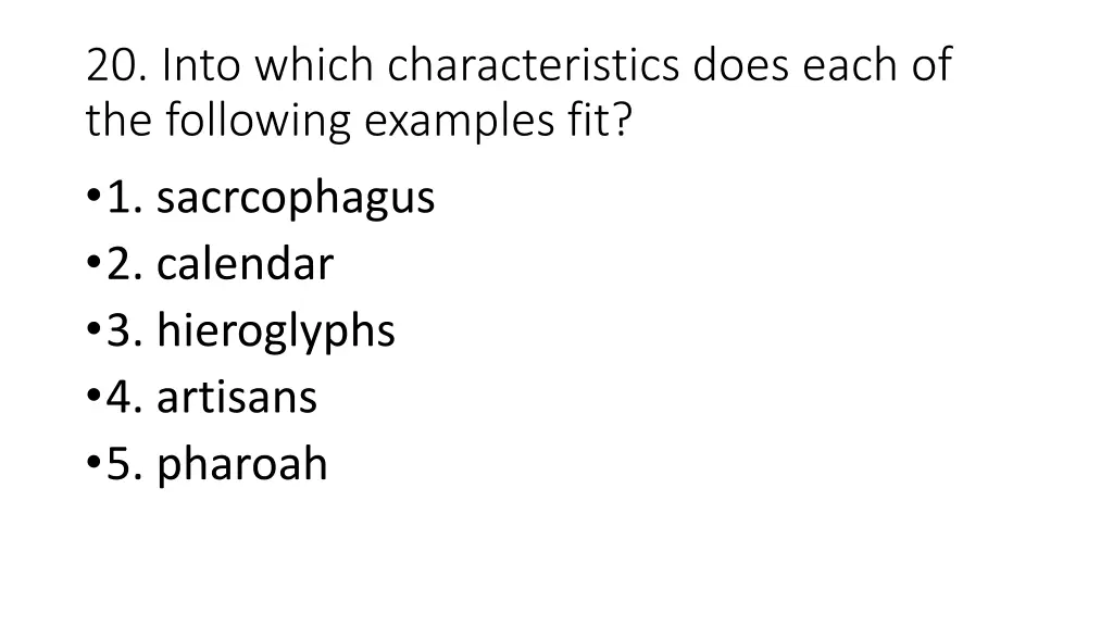 20 into which characteristics does each