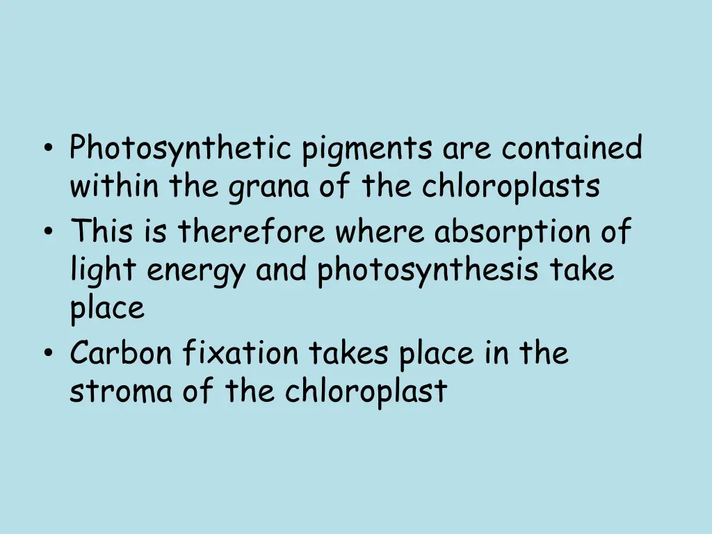 photosynthetic pigments are contained within