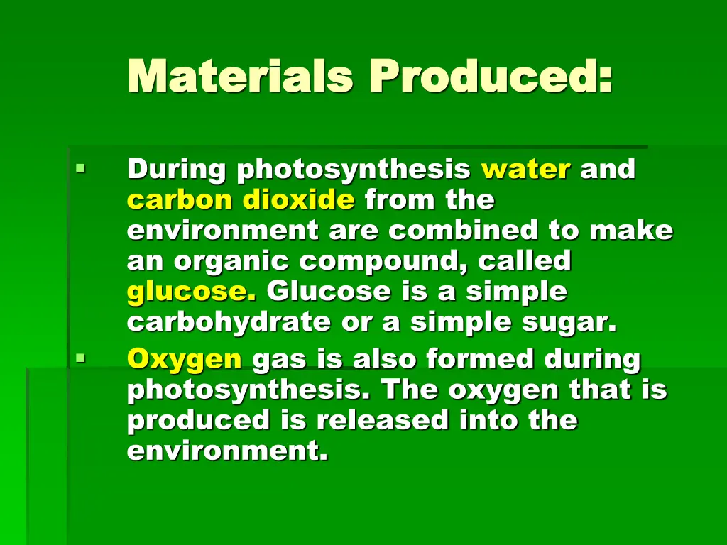 materials produced materials produced