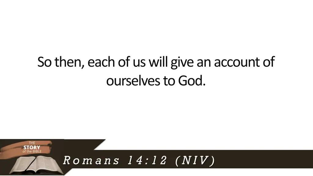 so then each of us will give an account