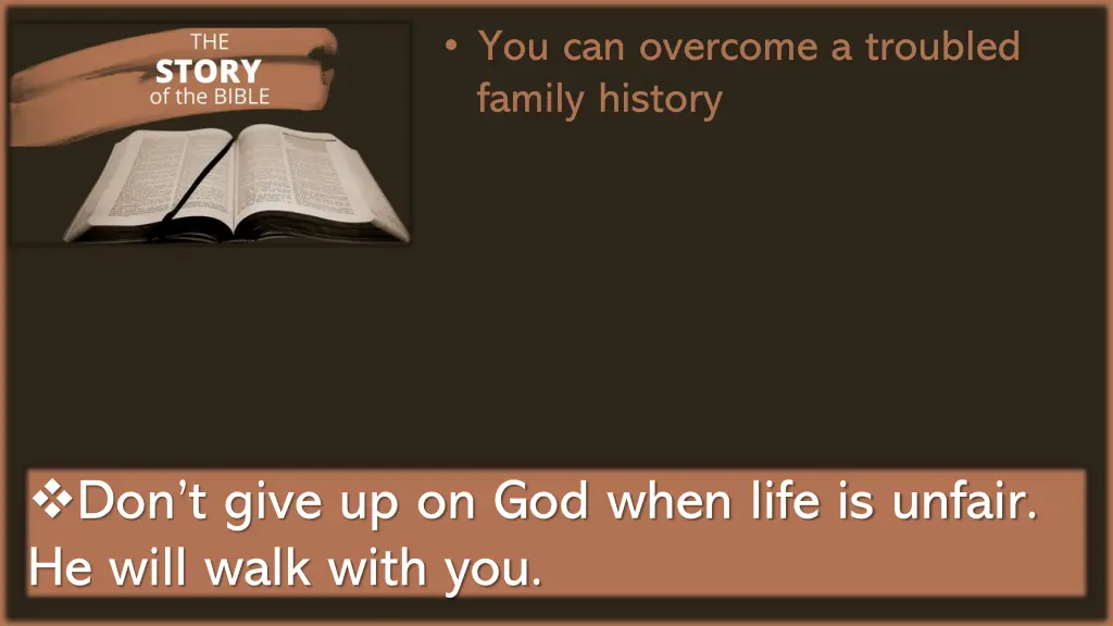 you can overcome a troubled family history 1