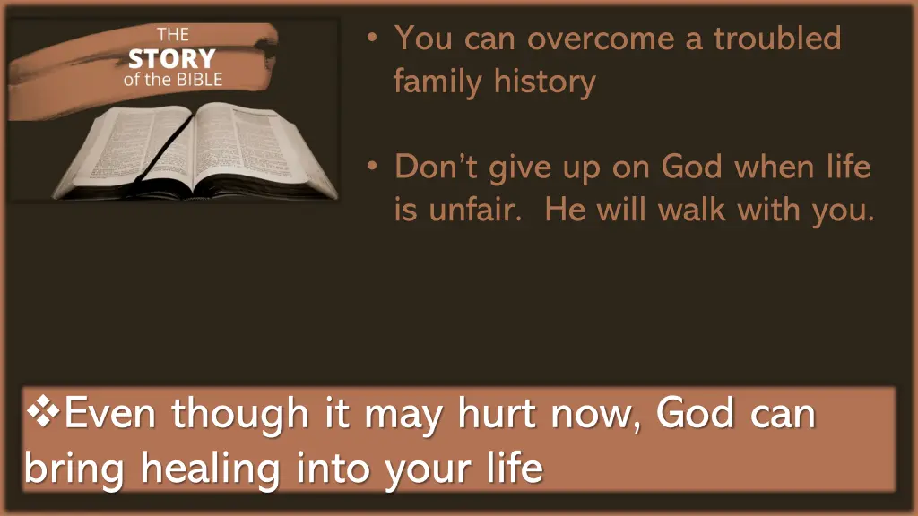 you can overcome a troubled family history 2