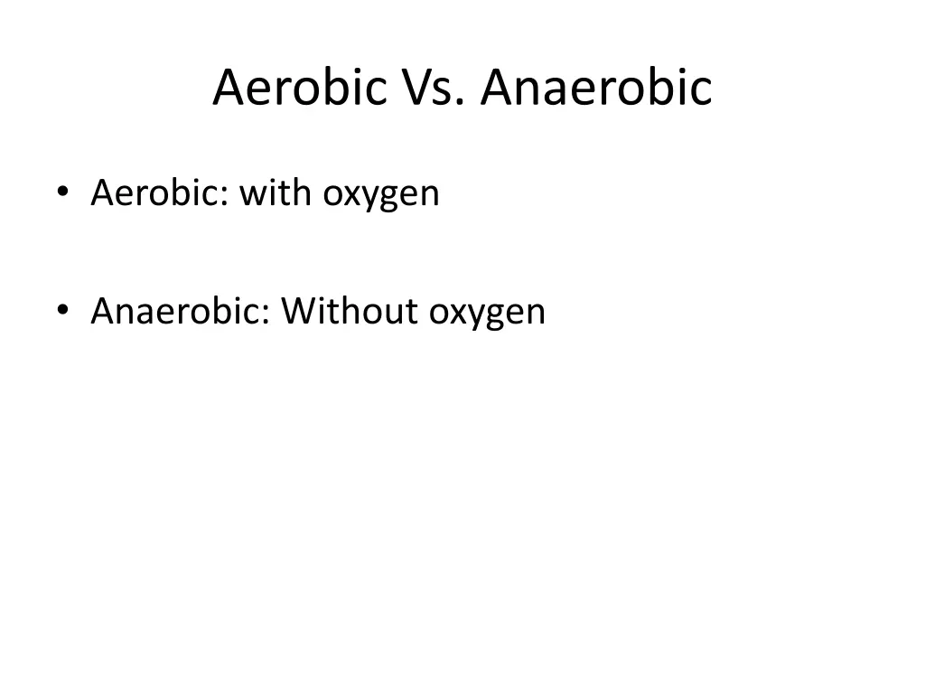 aerobic vs anaerobic