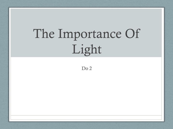 the importance of light