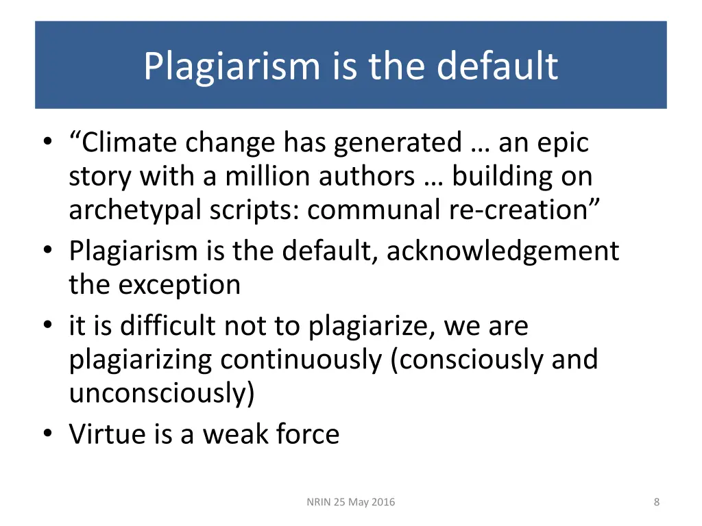 plagiarism is the default