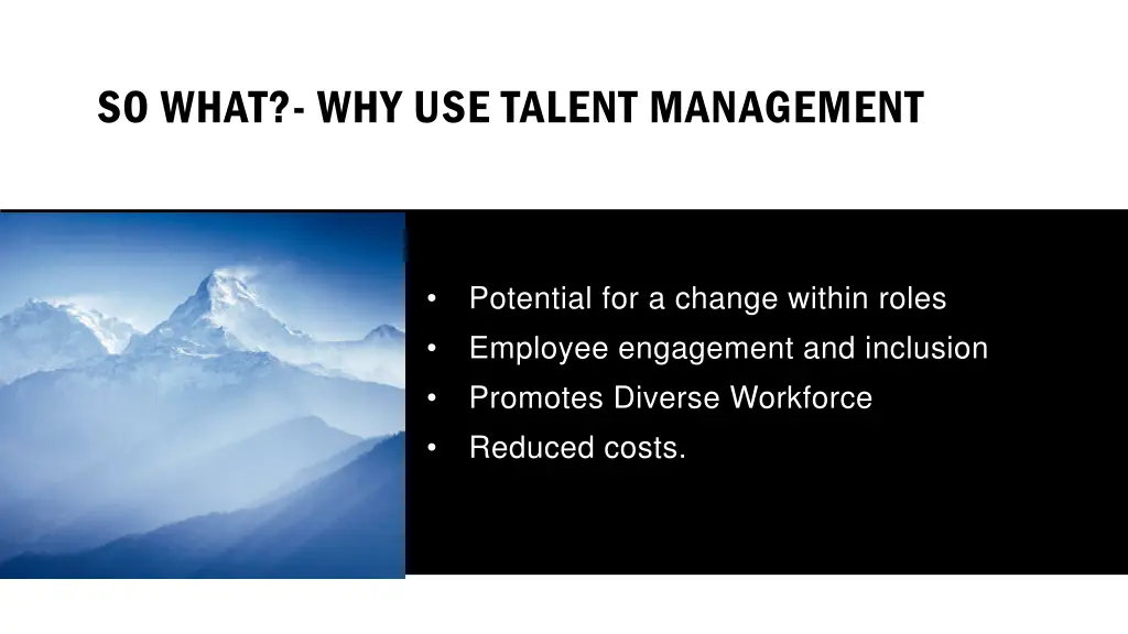 so what why use talent management